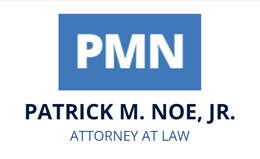 Patrick M. Noe, Jr. | Attorney at Law